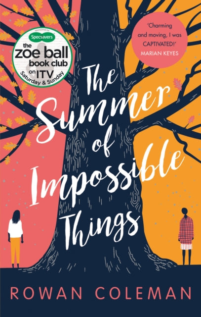 Summer of Impossible Things: An uplifting, emotional story as seen on ITV in the Zoe Ball Book Club