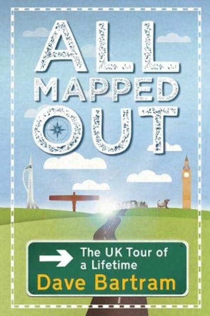 All Mapped Out: The UK Tour of a Lifetime