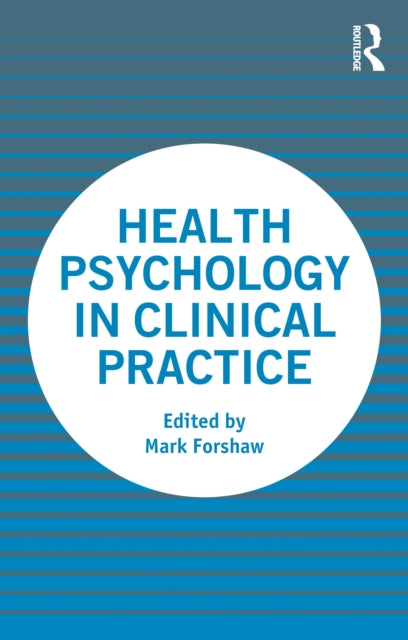 Health Psychology in Clinical Practice