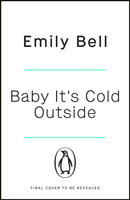 Baby It's Cold Outside: The heartwarming and uplifting love story you need this Christmas