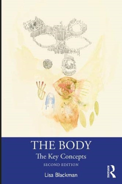 Body: The Key Concepts