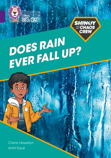 Shinoy and the Chaos Crew: Does rain ever fall up?: Band 08/Purple