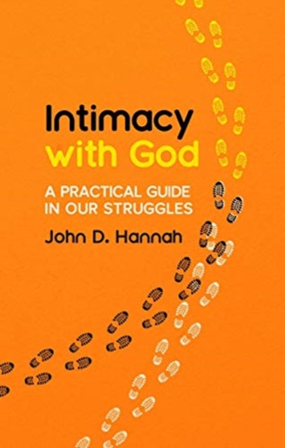 Intimacy With God: A Practical Guide in Our Struggles