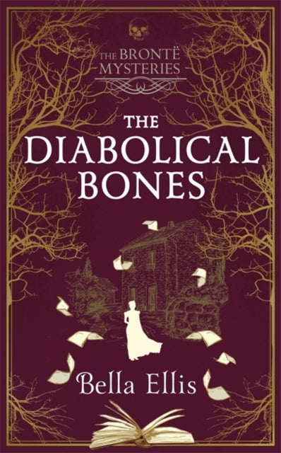 Diabolical Bones: A gripping gothic mystery set in Victorian Yorkshire