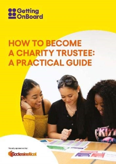 How to become a charity trustee: A practical guide