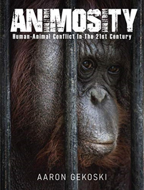 Animosity: Human-Animal Conflict in the 21st Century