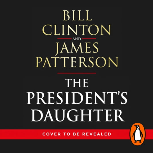 President's Daughter: the #1 Sunday Times bestseller