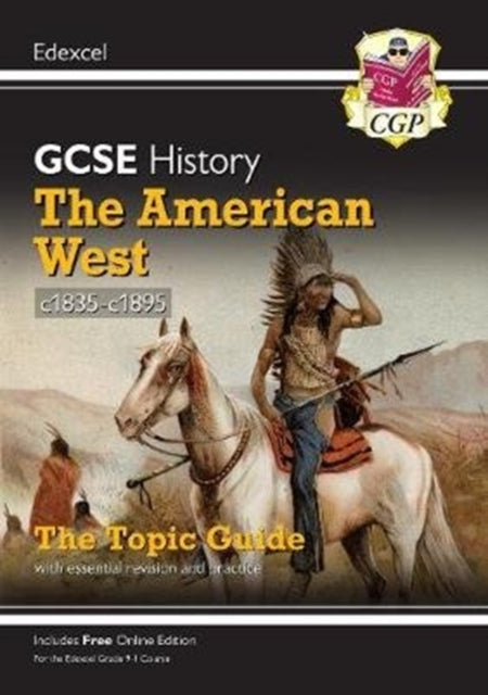 New Grade 9-1 GCSE History Edexcel Topic Guide - The American West, c1835-c1895