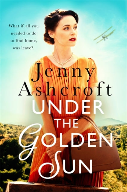 Under The Golden Sun: 'Jenny Ashcroft's best yet' Dinah Jeffries