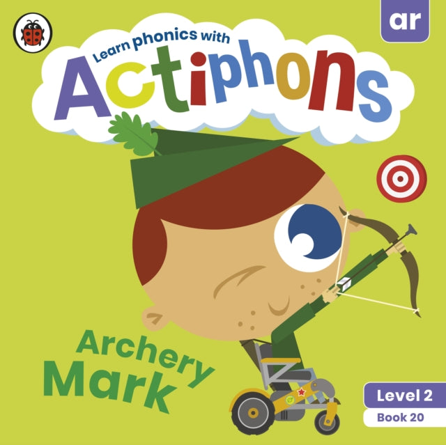 Actiphons Level 2 Book 20 Archery Mark: Learn phonics and get active with Actiphons!