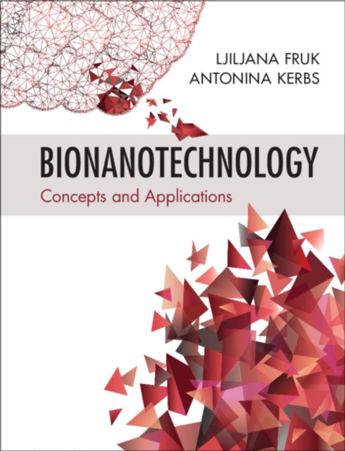 Bionanotechnology: Concepts and Applications