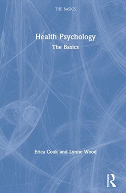 Health Psychology: The Basics