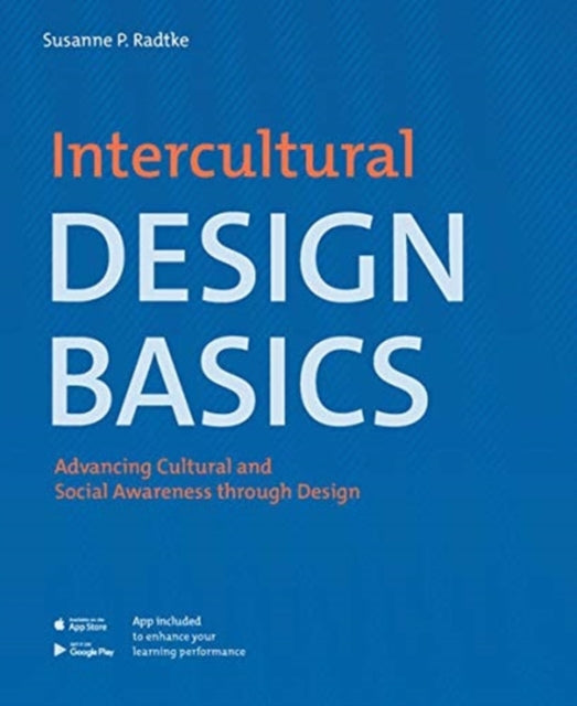Intercultural Design Basics: Advancing Cultural and Social Awareness Through Design