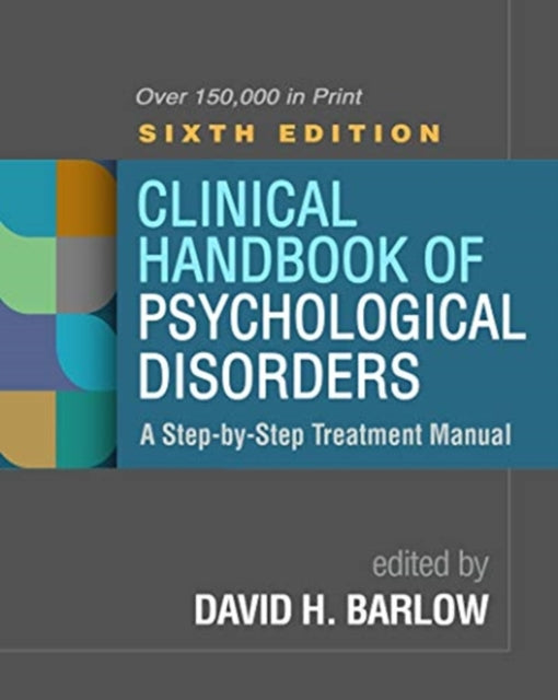 Clinical Handbook of Psychological Disorders: A Step-by-Step Treatment Manual