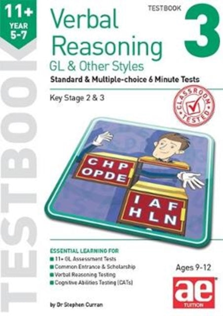11+ Verbal Reasoning Year 5-7 GL & Other Styles Testbook 3: Standard & Multiple-choice 6 Minute Tests