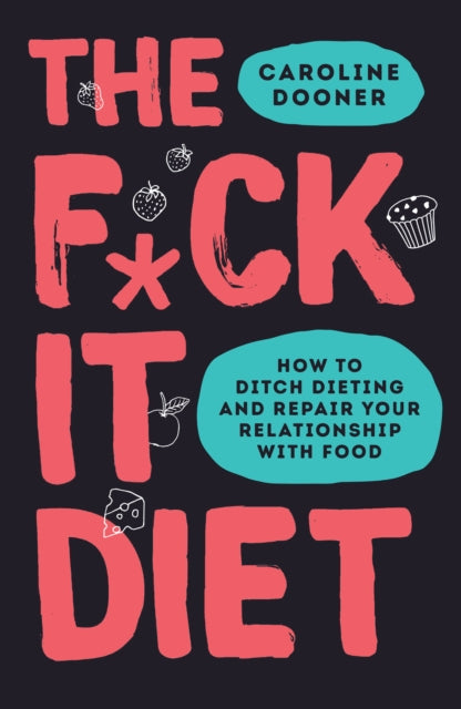 F*ck It Diet