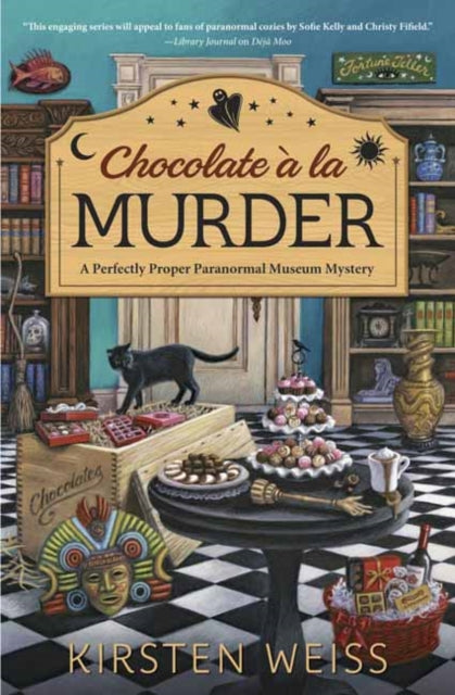 Chocolate A La Murder: A Perfectly Proper Paranormal Museum Mystery