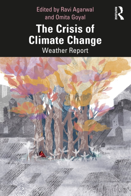 Crisis of Climate Change: Weather Report