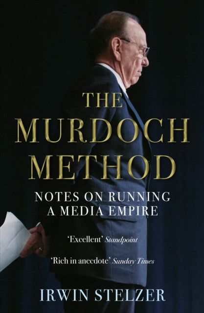 Murdoch Method: Notes on Running a Media Empire