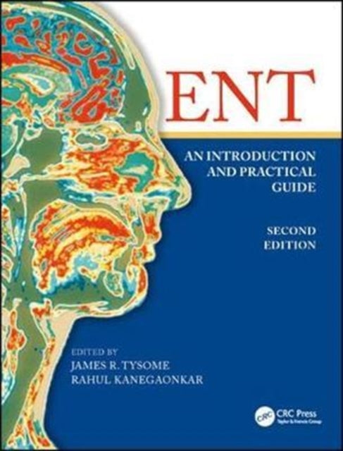 ENT: An Introduction and Practical Guide