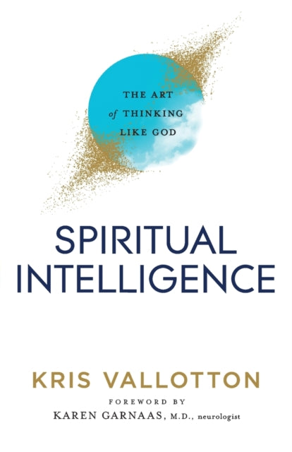 Spiritual Intelligence: The Art of Thinking Like God