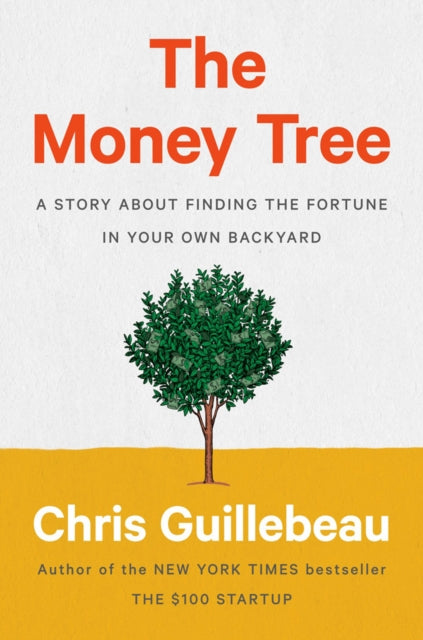 Money Tree: A Story About Finding the Fortune in Your Own Backyard