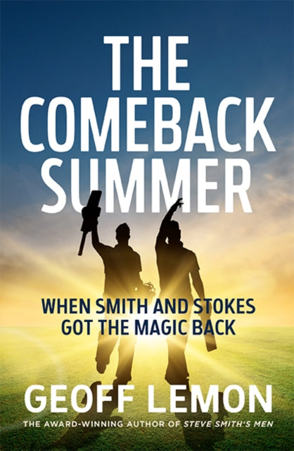 Comeback Summer: When Smith and Stokes got the magic back