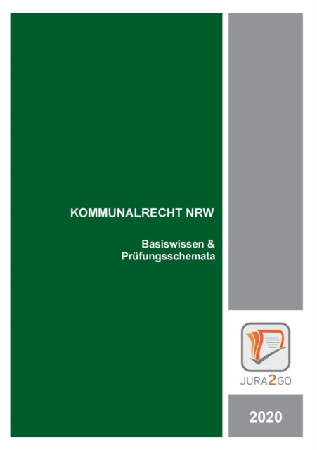 Kommunalrecht NRW: Basiswissen & Prufungsschemata