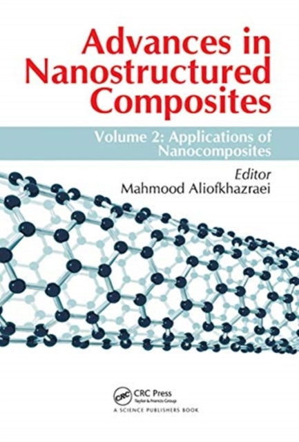 Advances in Nanostructured Composites: Volume 2: Applications of Nanocomposites