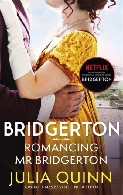 Bridgerton: Romancing Mr Bridgerton (Bridgertons Book 4): Inspiration for the Netflix Original Series Bridgerton: Penelope and Colin's story