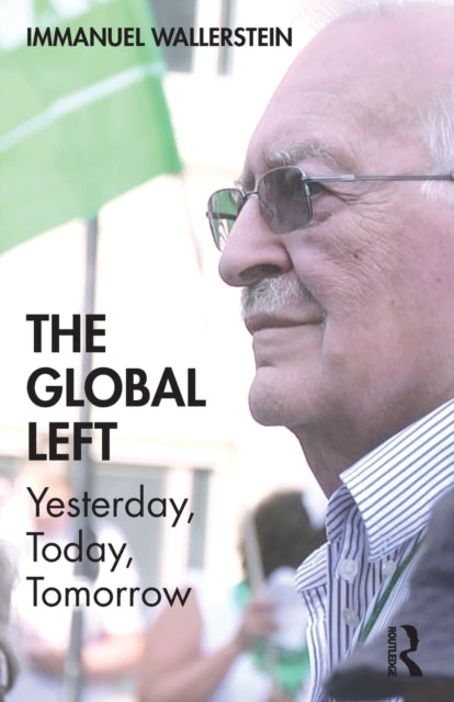 Global Left: Yesterday, Today, Tomorrow