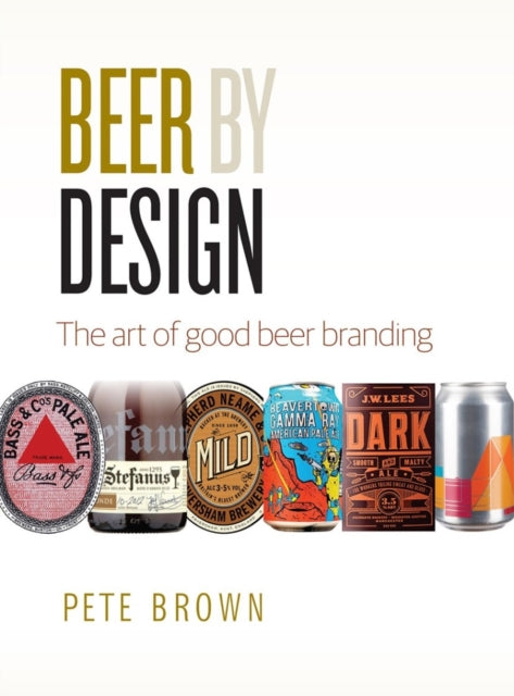 Beer by Design: The art of good beer branding