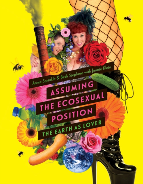 Assuming the Ecosexual Position: The Earth as Lover