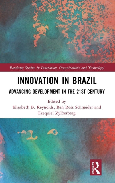 Innovation in Brazil: Advancing Development in the 21st Century