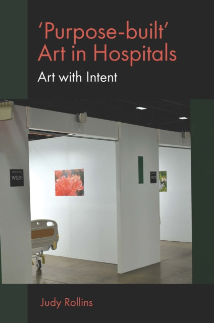 'Purpose-built' Art in Hospitals: Art with Intent