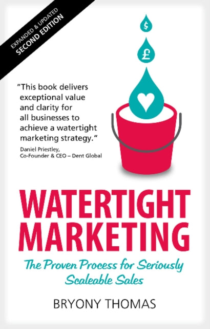 Watertight Marketing: The proven process for seriously scalable sales