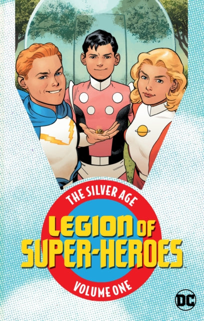 Legion of Super Heroes: The Silver Age