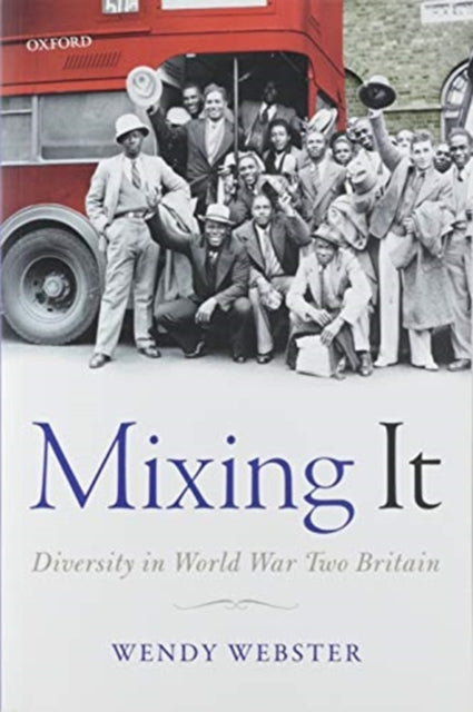 Mixing It: Diversity in World War Two Britain