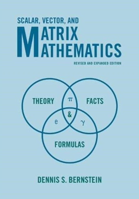 Scalar, Vector, and Matrix Mathematics: Theory, Facts