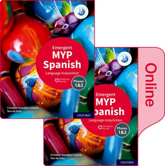 MYP Spanish Language Acquisition (Emergent) Print and Enhanced Online Book Pack