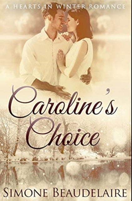 Caroline's Choice: Premium Hardcover Edition