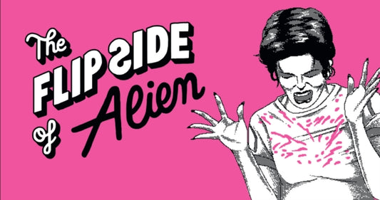 Flip Side of...Alien: Unofficial and Unauthorised