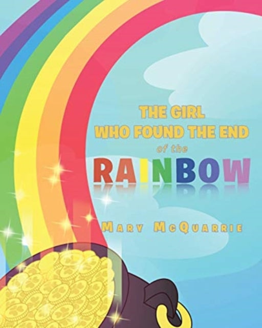 Girl Who Found the End of the Rainbow