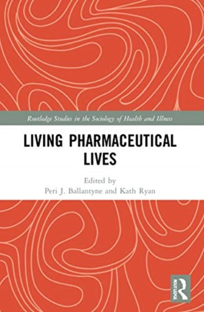 Living Pharmaceutical Lives