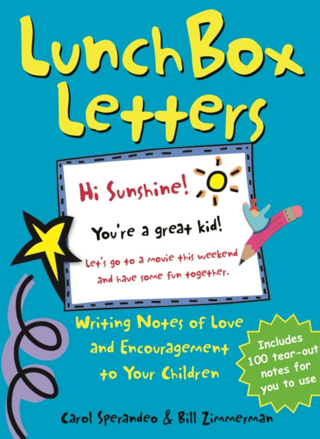 Lunch Box Letters: Writing Notes of Love and Encouragement to Your Children