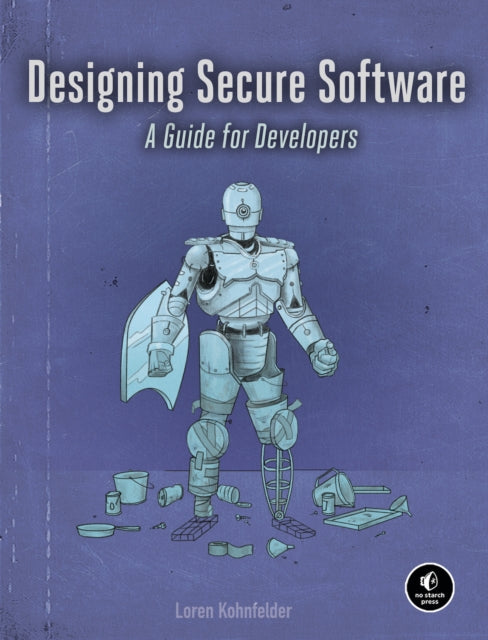 Designing Secure Software: A Guide for Developers