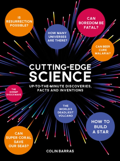 Cutting-Edge Science: Up-to-the-Minute Discoveries, Facts and Inventions