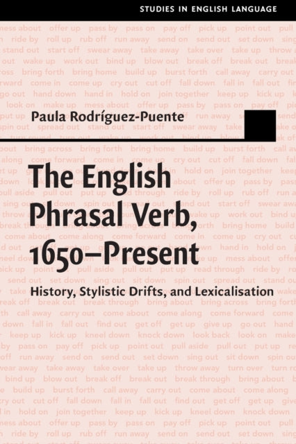 English Phrasal Verb, 1650-Present: History, Stylistic Drifts, and Lexicalisation