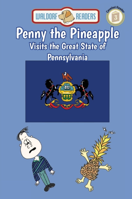 Penny the Pineapple Visits the Great State of Pennsylvania