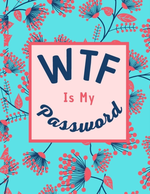 WTF Is My Password: Logbook To Protect Usernames and Passwords